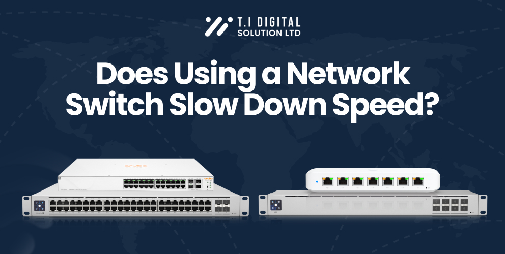 Does Using a Network Switch Slow Down Speed