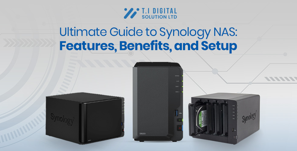 Ultimate Guide to Synology NAS Features, Benefits, and Setup